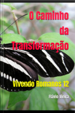 O Caminho Da Transformação