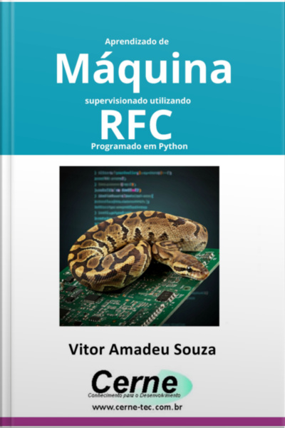 Aprendizado De Máquina Supervisionado Utilizando Rfc Programado Em Python
