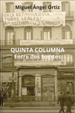 Quinta Columna: Entre Dos Frentes