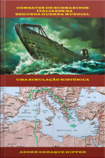 Combates De Submarinos Italianos Na Segunda Guerra Mundial