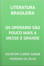 Os Operario São Pouco Mais A Messe E Grande
