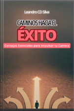 Caminos Hacia El Éxito