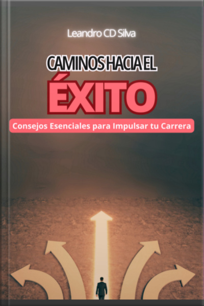 Caminos Hacia El Éxito