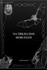 Na Trilha Dos Morcegos