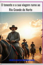O Tenente Manoel Geraldo Soares E A Sua Viagem
