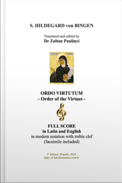 Ordo Virtutum (order Of The Virtues): Full Score In Latin And English In Modern Notation With Treble Clef And Facsimile Of The Manuscript (spiral)