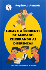 Lucas E A Corrente De Amizade