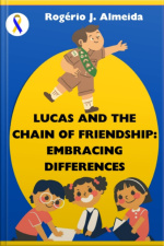 Lucas And The Chain Of Friendship