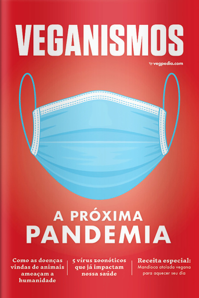 Veganismo Ed. 24 - A Lição das Pandemias