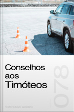 Conselhos aos Timóteos (Sermão 078)