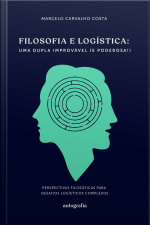 Filosofia e Logística: Uma dupla improvável
