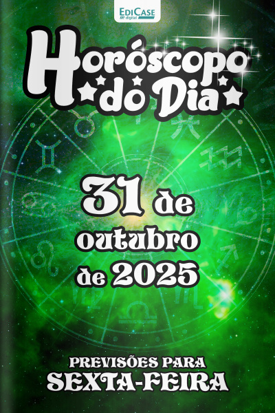 Horóscopo do Dia Ed. 291 - 31 de Outubro de 2025