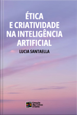 ÉTICA E CRIATIVIDADE NA INTELIGÊNCIA ARTIFICIAL