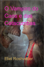 O Vampiro Do Caos E Das Catacumbas