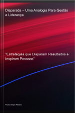 Disparada – Uma Analogia Para Gestão E Liderança