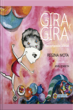 Gira, Gira: Recortando Ideias