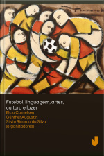 Futebol, Linguagem, Artes, Cultura E Lazer