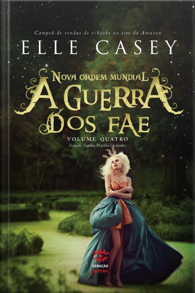 A Guerra Dos Fae - A Nova Ordem Mundial