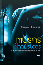 Musas E Músicas: A Mulher Por Trás Da Canção