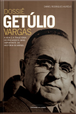 Dossiê Getúlio Vargas