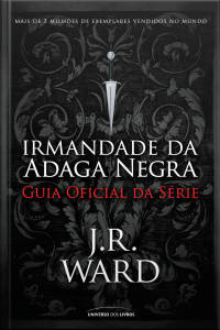 Irmandade Da Adaga Negra: Guia Oficial Da Série