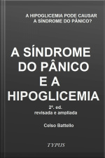 A Síndrome Do Pânico E A Hipoglicemia