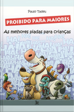 Proibido para maiores - as melhores piadas para crianças