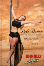 Pole Dance: Body And Mind Of Movement