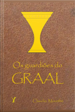 Os Guardiões Do Graal