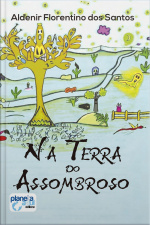 Na Terra Do Assombroso