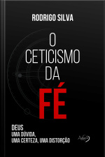 O Ceticismo Da Fé