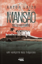A Mansão Do Rio Vermelho 2