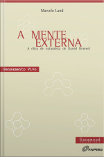 A Mente Externa: Ética Naturalista Daniel