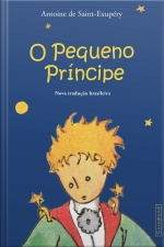 O Pequeno Príncipe: Nova Tradução Brasileira