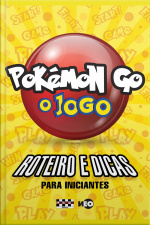 Pokémon Go - O Jogo