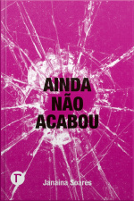 Ainda Não Acabou