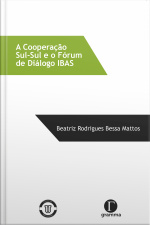A Cooperação Sul-sul E O Fórum De Diálogo Ibas