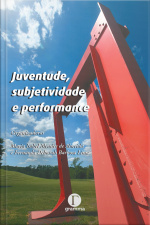 Juventude, Subjetividade E Performance