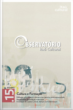 Revista Observatório Itaú Cultural - N. 15: Cultura E Formação