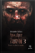Apocalipse Zumbi 3: Depois Do Fim Do Mundo