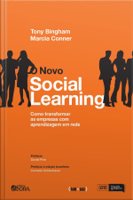 O Novo Social Learning: Como Transformar As Empresas Com Aprendizagem Em Rede