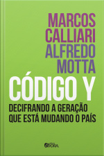 Código Y: Decifrando A Geração Que Está Mudando O País