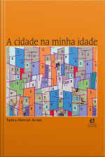 A Cidade Na Minha Idade