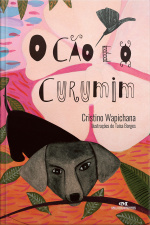 O Cão E O Curumim