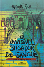 O Invisível Sugador De Sangue