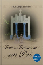 Toda Ternura De Um Pai