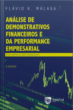 Análise de Demonstrativos Financeiros e da Performance Empresarial: Para Empresas Não Financeiras