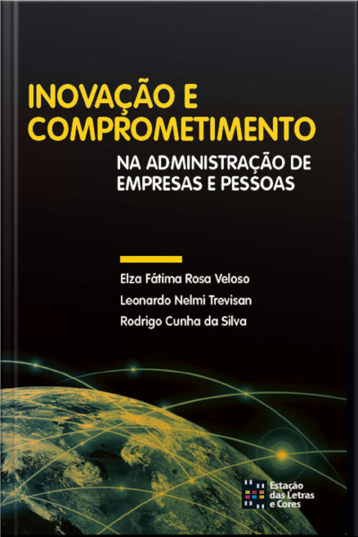 Inovação E Comprometimento Na Administração De Empresas E Pessoas
