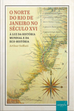 O Norte Do Rio De Janeiro No Século Xvi: À Luz Da História Mundial E Da Eco-história