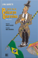 O Triste Fim De Policarpo Quaresma Para Jovens